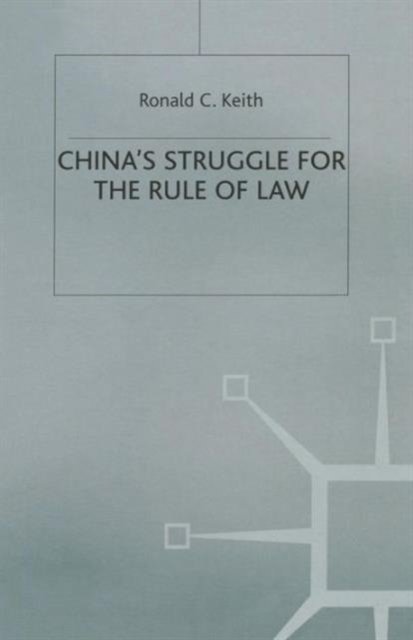 China’s Struggle for the Rule of Law