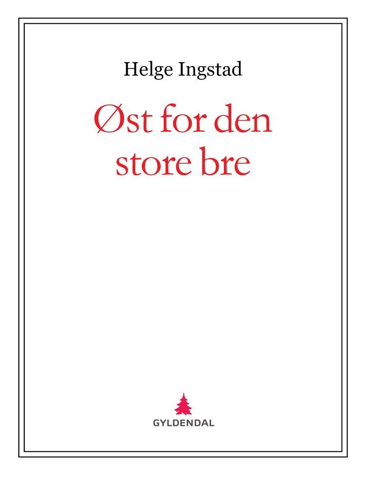 Øst for den store bre