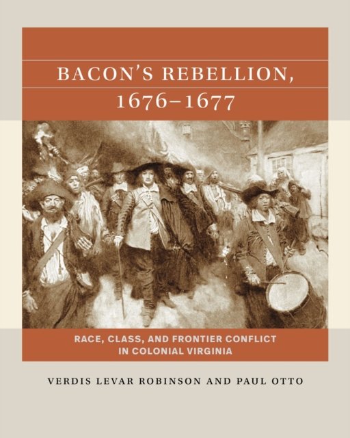 Bacon''s Rebellion, 1676-1677