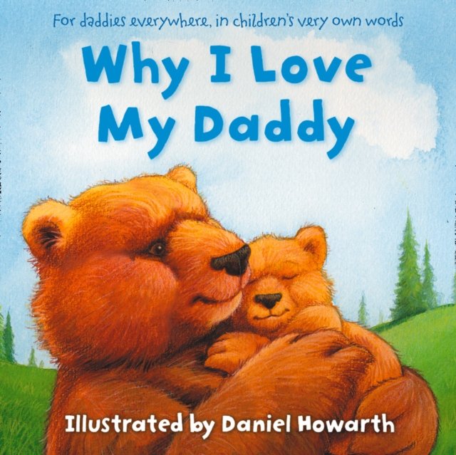 WHY I LOVE MY DADDY PB