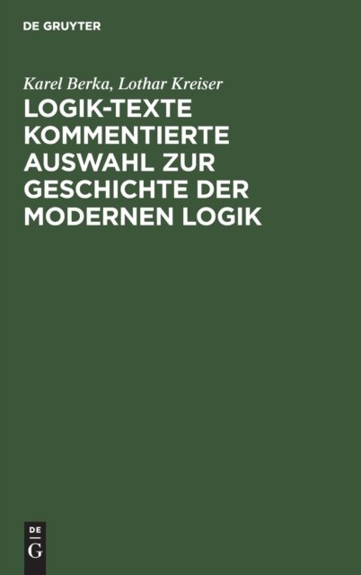 Logik-Texte Kommentierte Auswahl Zur Geschichte Der Modernen Logik