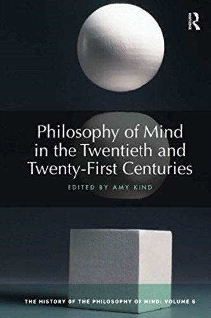 Philosophy of Mind in the Twentieth and Twenty-First Centuries