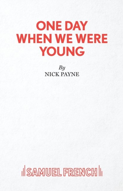 One Day When We Were Young