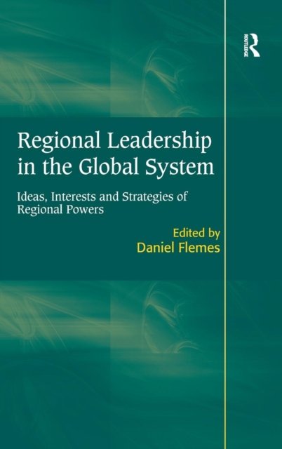 Regional Leadership in the Global System