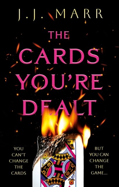 The Cards You’re Dealt
