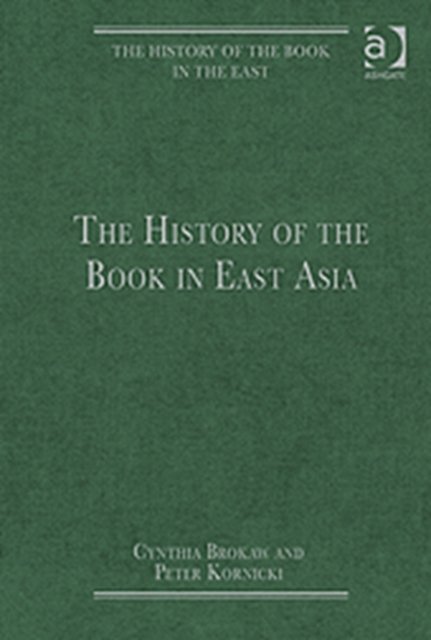 The History of the Book in East Asia