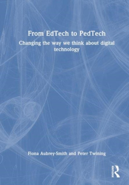From EdTech to PedTech