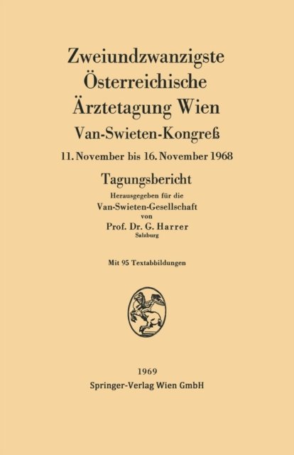 Zweiundzwanzigste Osterreichische Arztetagung Wien