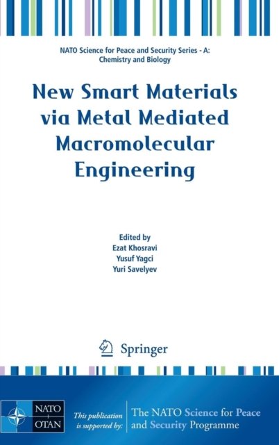 New Smart Materials via Metal Mediated Macromolecular Engineering