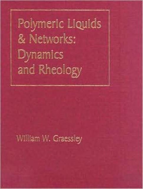 Polymeric Liquids & Networks