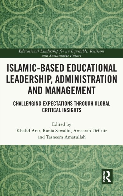 Islamic-Based Educational Leadership, Administration and Management