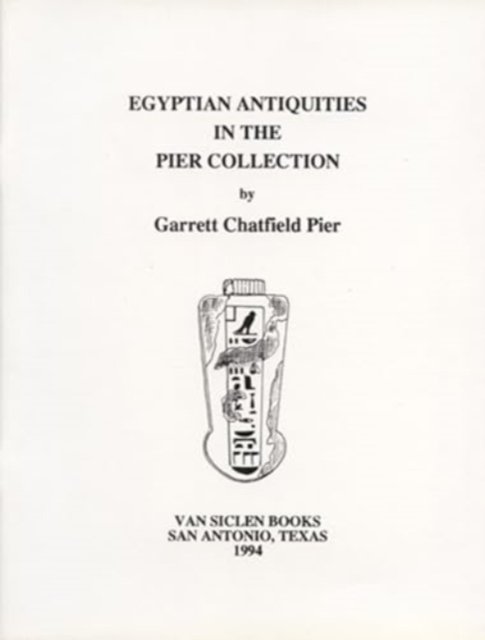 Egyptian Antiquities in the Pier Collection