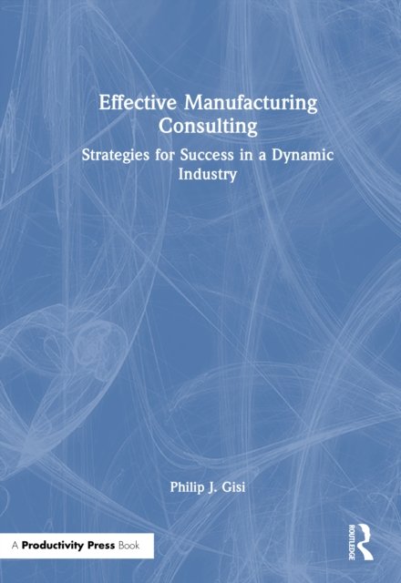 Effective Manufacturing Consulting