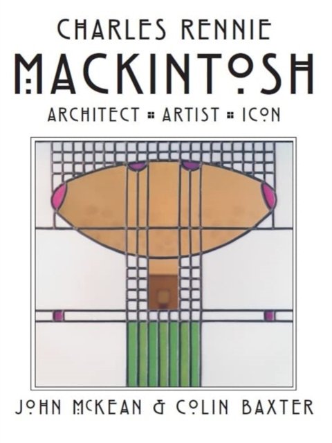 Charles Rennie Mackintosh