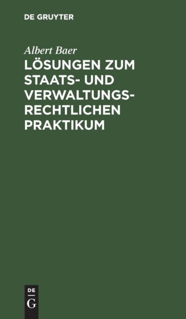 Losungen Zum Staats- Und Verwaltungsrechtlichen Praktikum