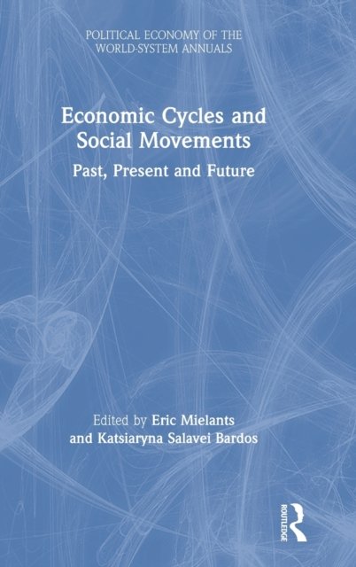 Economic Cycles and Social Movements