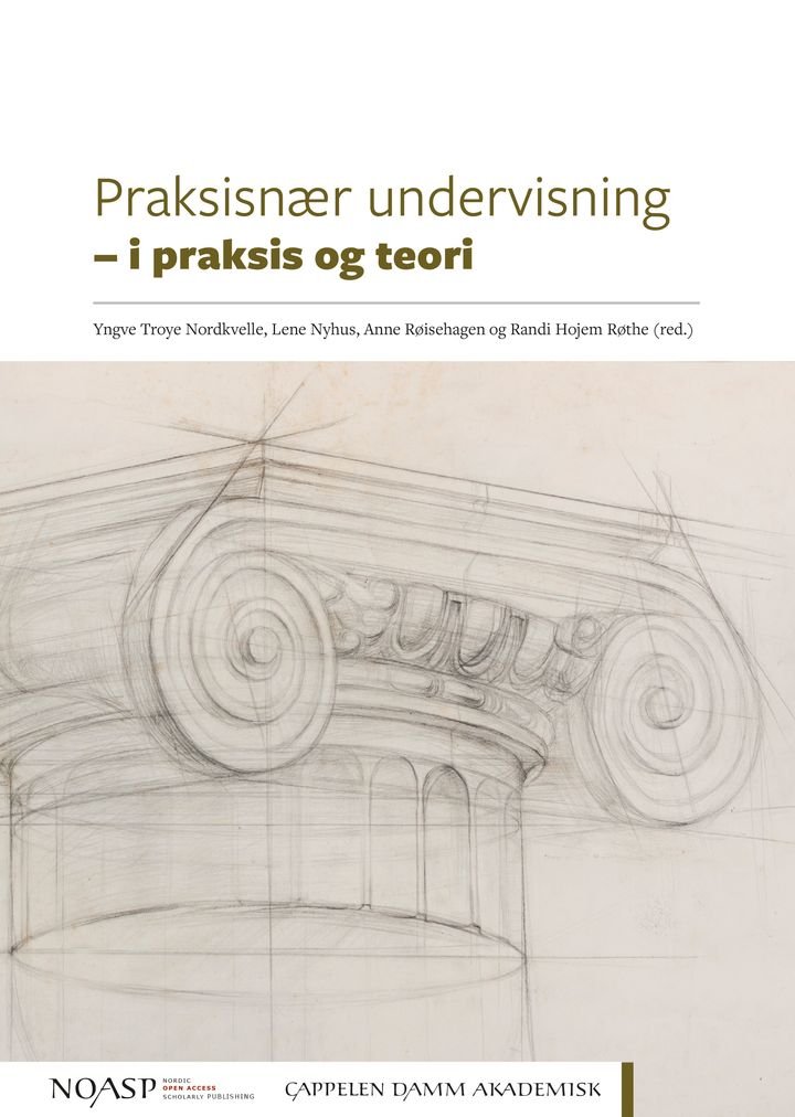 Praksisnær undervisning - i praksis og teori