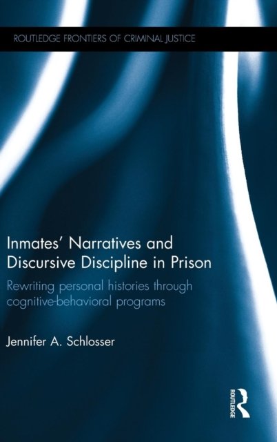 Inmates’ Narratives and Discursive Discipline in Prison
