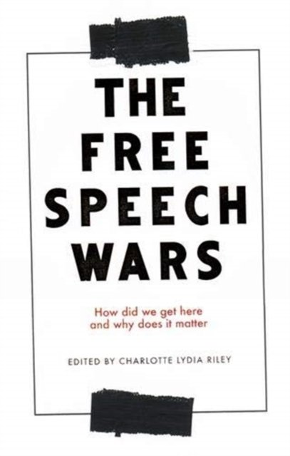 The Free Speech Wars