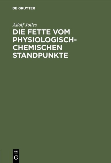 Fette vom physiologisch-chemischen Standpunkte