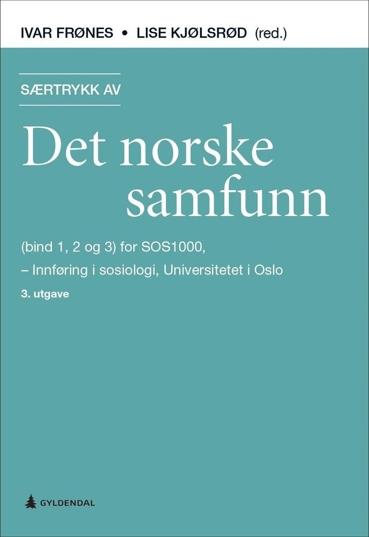 Særtrykk av Det norske samfunn (bind 1, 2 og 3) for SOS1000 - innføring i sosiologi, Universitetet i Oslo