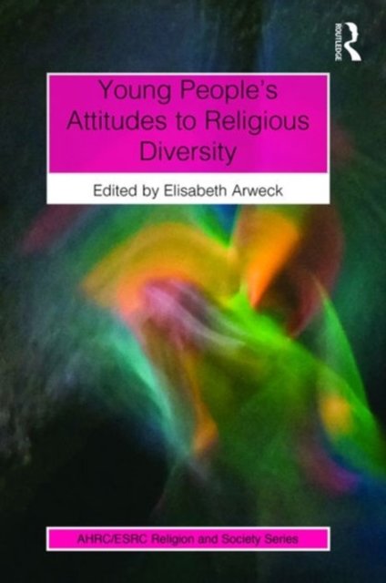 Young People?s Attitudes to Religious Diversity