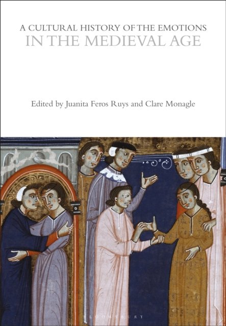 Cultural History of the Emotions in the Medieval Age