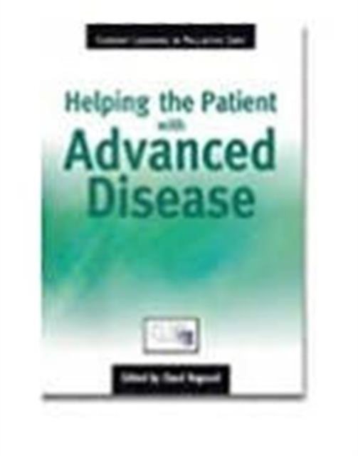 Helping The Patient with Advanced Disease