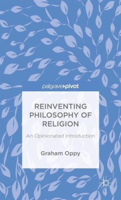 Reinventing Philosophy of Religion