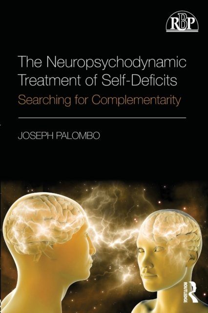 The Neuropsychodynamic Treatment of Self-Deficits