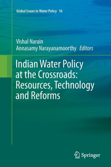 Indian Water Policy at the Crossroads: Resources, Technology and Reforms