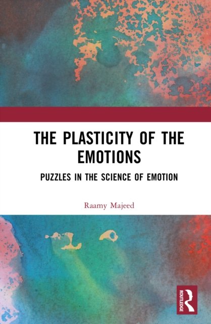 The Plasticity of the Emotions