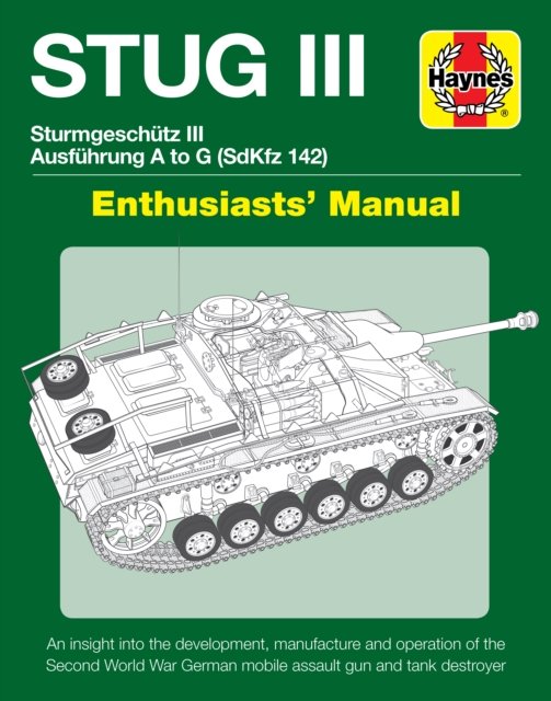 Stug IIl Enthusiasts'' Manual