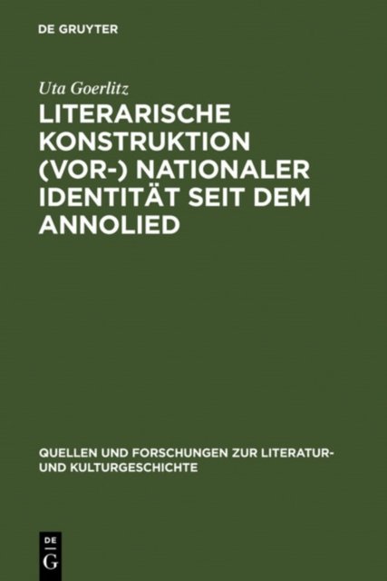 Literarische Konstruktion (vor-) nationaler Identitat seit dem Annolied