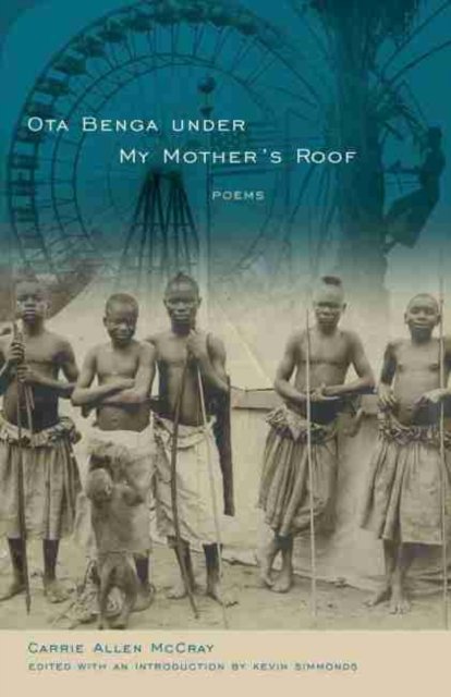 Ota Benga Under My Mother''s Roof