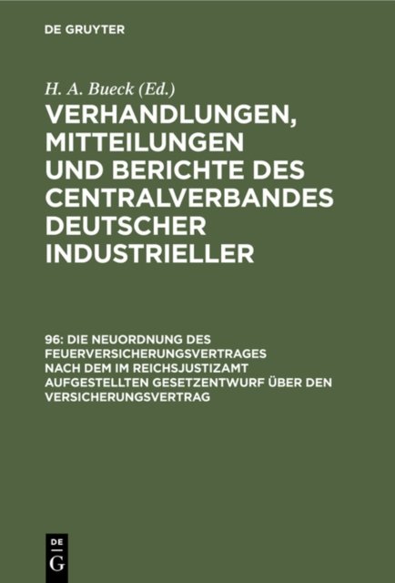 Die Neuordnung Des Feuerversicherungsvertrages Nach Dem Im Reichsjustizamt Aufgestellten Gesetzentwurf Uber Den Versicherungsvertrag
