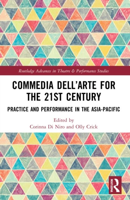 Commedia Dell?arte for the 21st Century