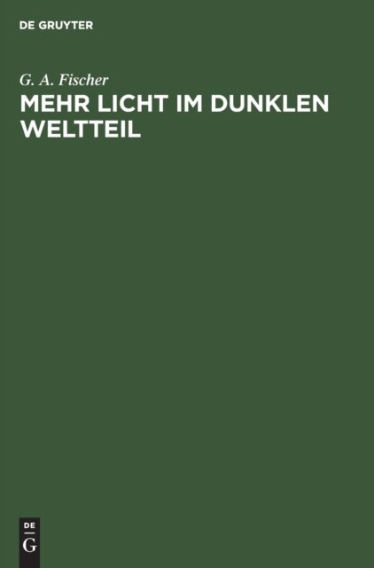 Mehr Licht Im Dunklen Weltteil