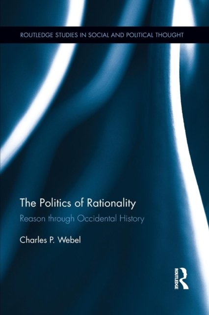 The Politics of Rationality
