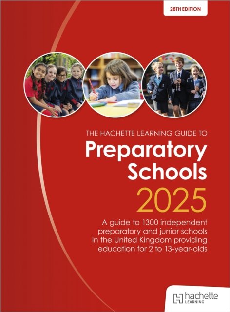 John Catt''s Preparatory Schools 2025: A guide to 1,300 prep and junior schools in the UK