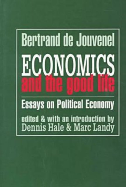 Economics and the Good Life