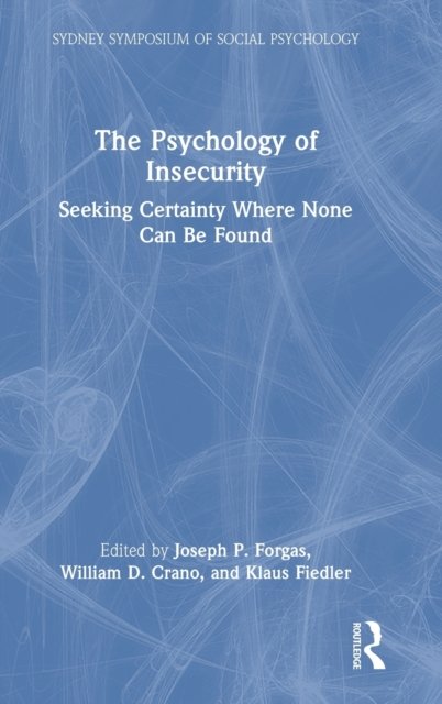 The Psychology of Insecurity
