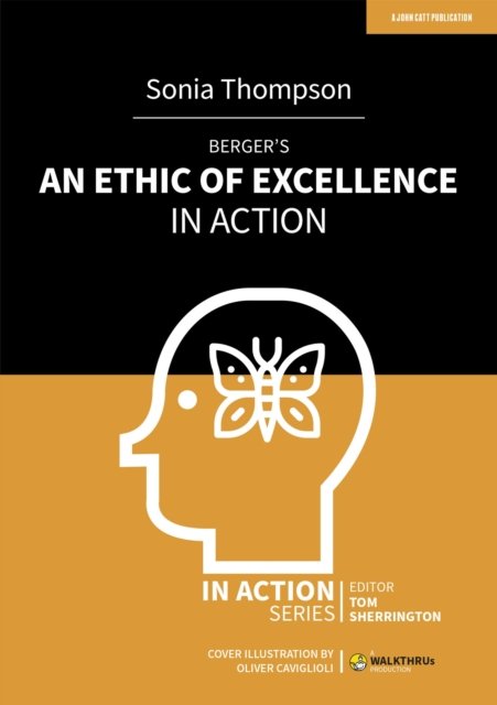 Berger''s An Ethic of Excellence in Action