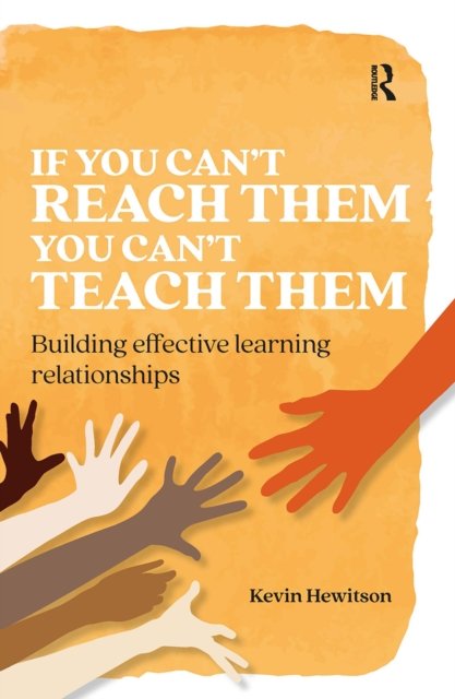 If you can''t reach them you can''t teach them