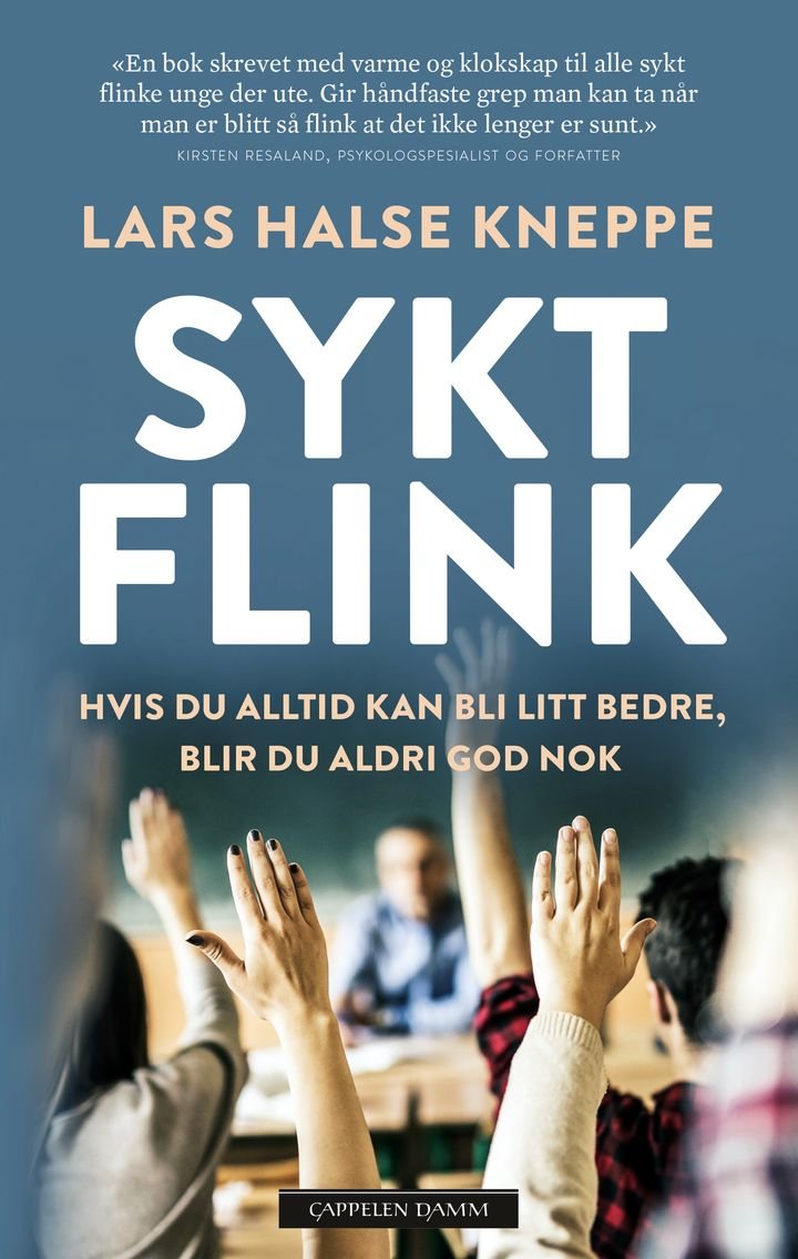 Sykt flink - hvis du alltid kan bli litt bedre, blir du aldri god nok