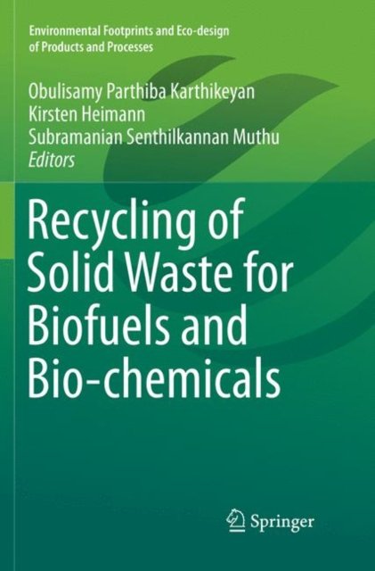 Recycling of Solid Waste for Biofuels and Bio-chemicals