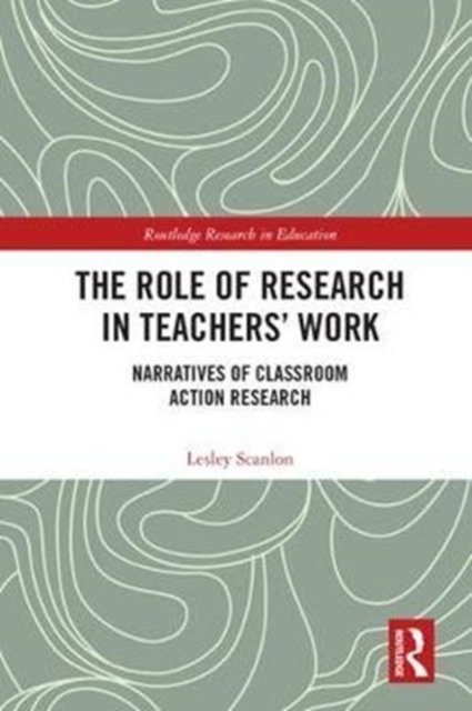 The Role of Research in Teachers'' Work