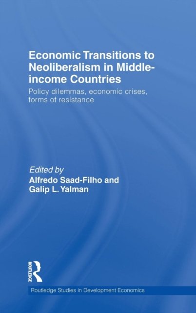 Economic Transitions to Neoliberalism in Middle-Income Countries