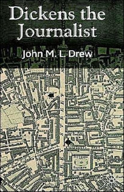Dickens the Journalist