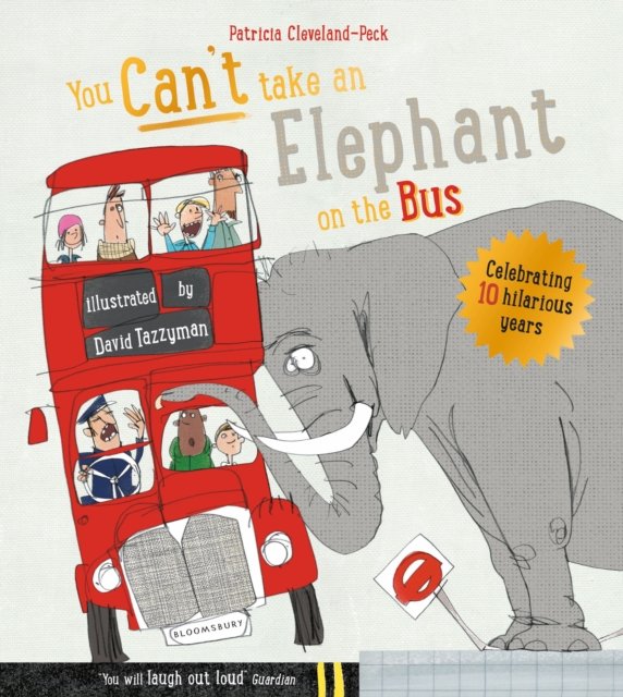 You Can''t Take An Elephant On the Bus